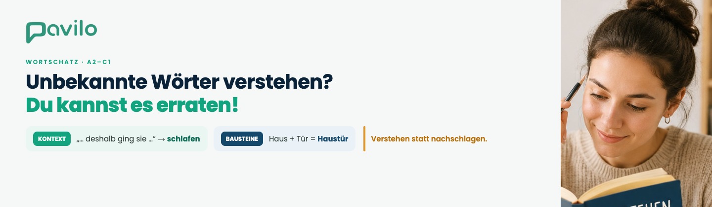 Unbekannte Wörter verstehen, ohne im Wörterbuch nachzuschlagen